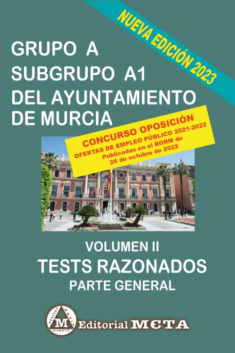 Grupo A Subgrupo A1 del Ayuntamiento de Murcia Tests Volumen II. 9788482196282