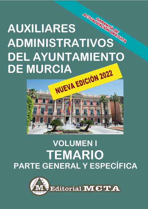 Auxiliares Administrativos del Ayuntamiento de Murcia Volumen I (Temario Parte General y Específica). 9788482194868